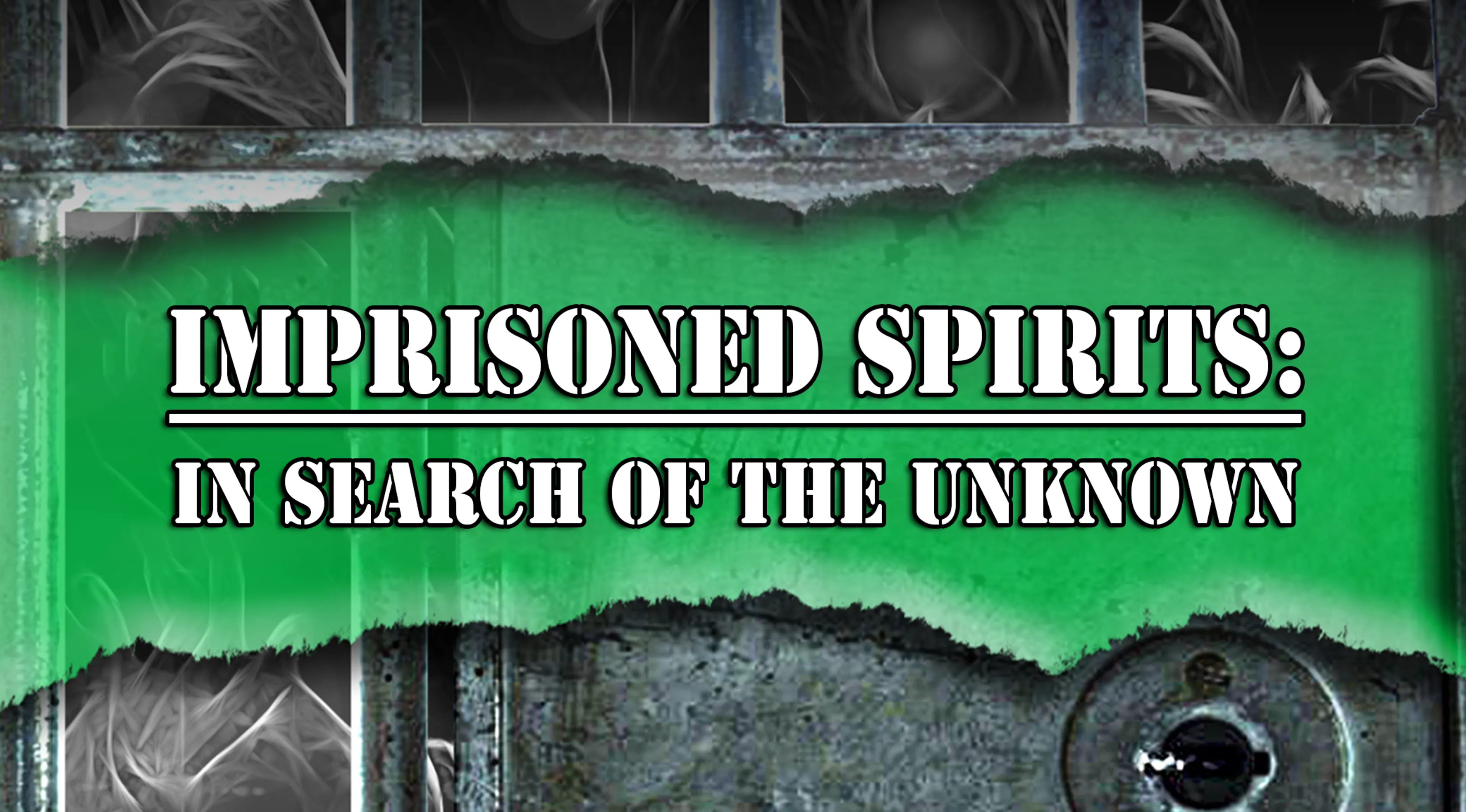 Imprisoned Spirits: In Search of the Unknown poster